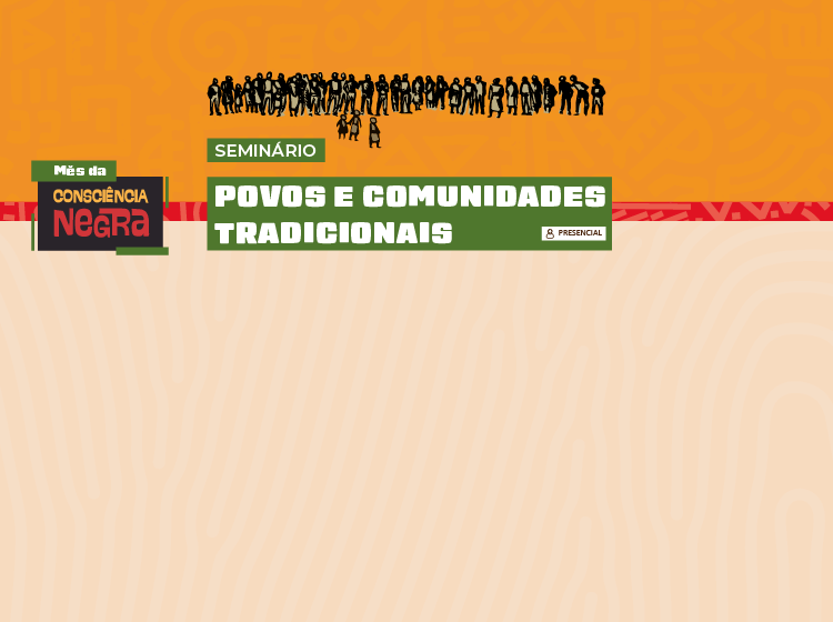 Seminário Povos e Comunidades Tradicionais