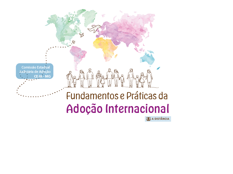 Fundamentos e Práticas da Adoção Internacional – Turma 1/2025
