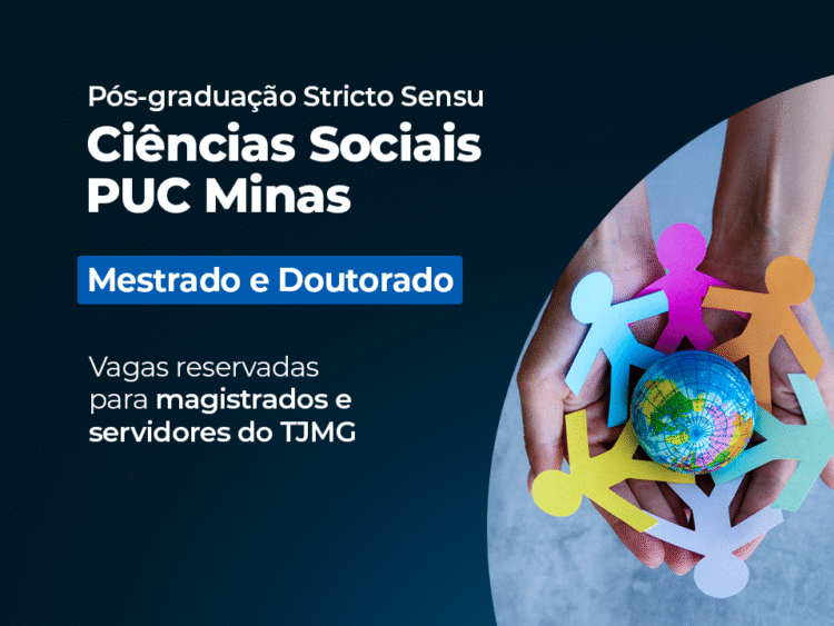 Pós-graduação stricto sensu Ciências Sociais PUC Minas – Mestrado e Doutorado