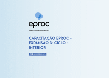 Capacitação eproc – Expansão 3º Ciclo – Interior