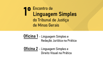 Oficina 1 – Linguagem Simples e Redação Jurídica na Prática e Oficina 2 – Linguagem Simples e Direito Visual na Prática