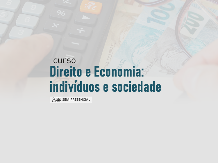 Curso Direito e Economia: indivíduos e sociedade – Turma 1/2026