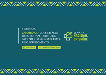 Webinário: Canabidiol – Competência Jurisdicional, Direito do Paciente e Responsabilidade pelo Fornecimento – Turma 1/2026