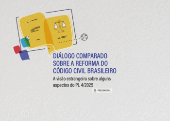 Diálogo Comparado Sobre a Reforma do Código Civil Brasileiro: a visão estrangeira sobre alguns aspectos do PL 4/2025 – Turma 1/2026