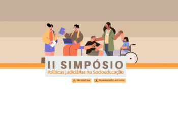 II Simpósio Políticas Judiciárias na Socioeducação – Turma 1/2026