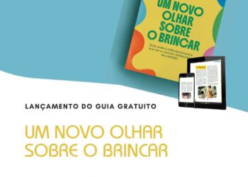 Guia “Um novo olhar sobre o brincar”