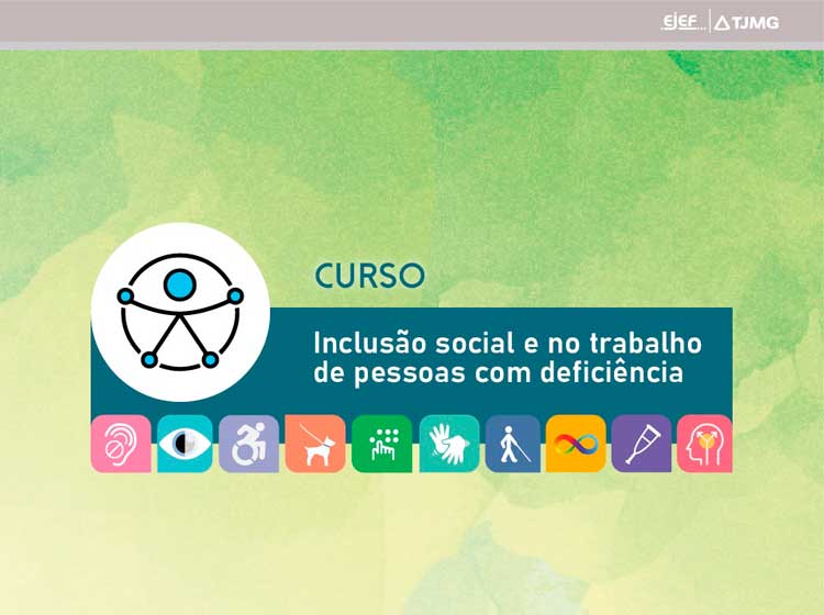 Curso Inclusão Social e no Trabalho de Pessoas com Deficiência