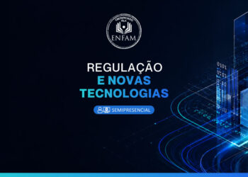 Regulação e Novas Tecnologias – Turma 1/2026