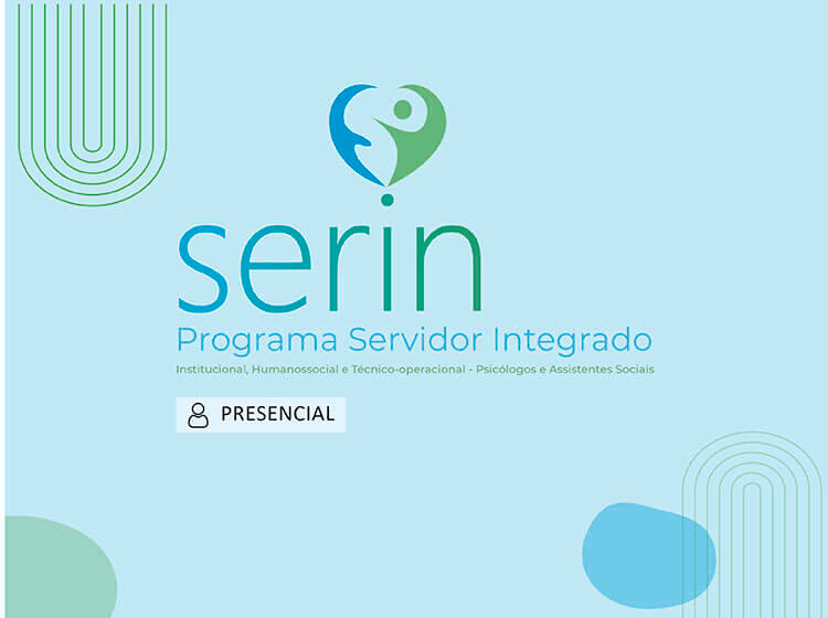 SERIN – Institucional, Humanossocial e Técnico-operacional – psicólogos e assistentes sociais