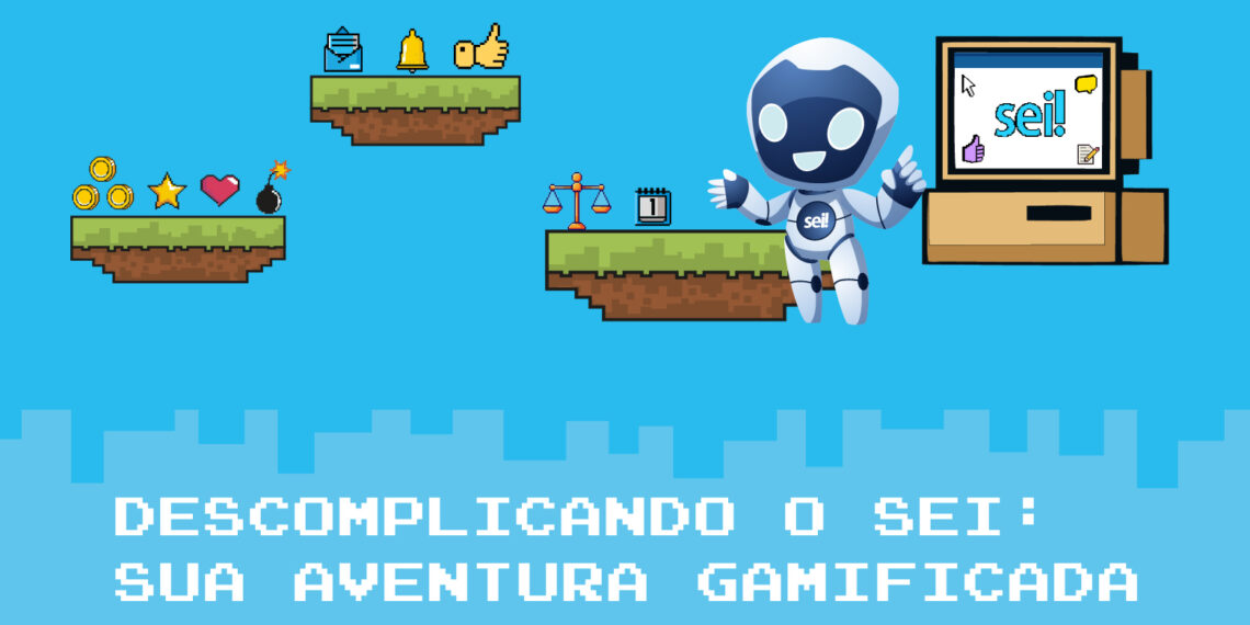 Descomplicando o SEI: Sua Aventura Gamificada no Sistema – Turma 1/2026