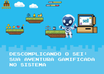 Descomplicando o SEI: Sua Aventura Gamificada no Sistema – Turma 1/2026