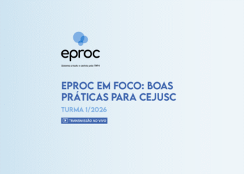 Curso eproc em foco: boas práticas para CEJUSC – Turma 1/2026
