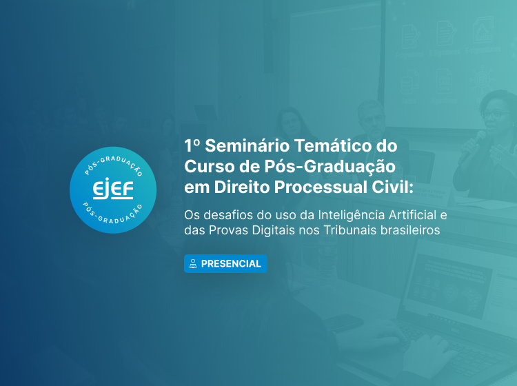 1º Seminário Temático do Curso de Pós-Graduação em Direito Processual Civil