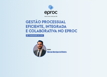 Gestão Processual Eficiente, Integrada e Colaborativa no eproc  – Turma 1/2026