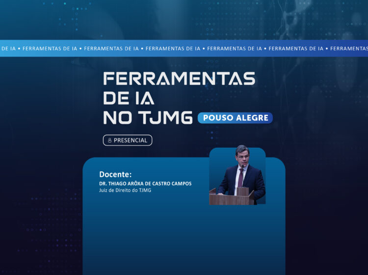 Ferramentas de IA no TJMG - Pouso Alegre