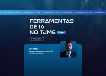 Ferramentas de IA no TJMG – Unaí – Turma 1/2026