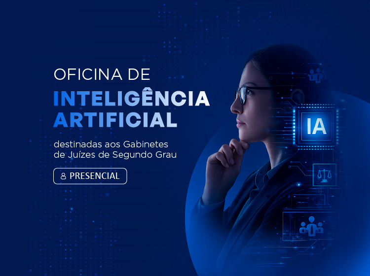 Oficina de Inteligência Artificial destinada aos Gabinetes de Segundo Grau