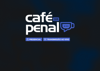 Café com Penal – Tema: O que se deve considerar como culpabilidade e que peso ela pode ter na aplicação da pena-base?