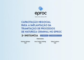 Capacitação negocial para a implantação da tramitação de processos de natureza criminal no eproc – Turma 1/2026
