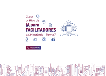 Curso Prático de IA para Facilitadores da 2ª Instância – Turma 7