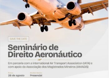 Seminário “Direito Aeronáutico: Segurança Aeronáutica, Regulação e Judicialização do Transporte” – Escola Nacional da Magistratura (ENM)
