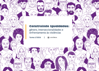 Curso Construindo Igualdades: gênero, interseccionalidades e enfrentamento às violências – Turma 1/2026