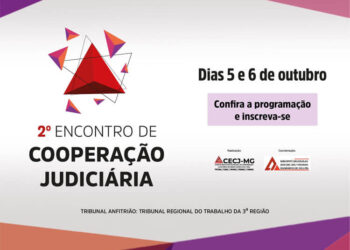 II Encontro de Cooperação Judiciária do Comitê Executivo de Cooperação Judiciária em Minas Gerais (CECJ/MG)