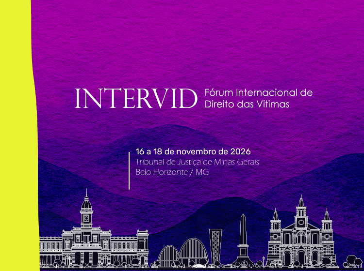 Fórum Internacional de Direito das Vítimas – INTERVID 2026